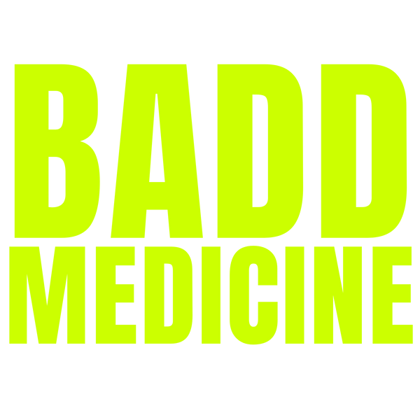 Badd Medicine Shop